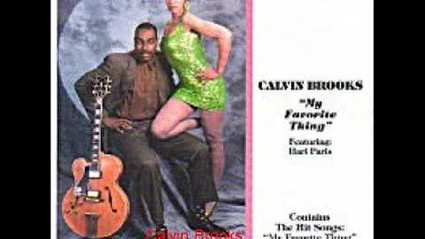 Calvin Brooks - My favourite things