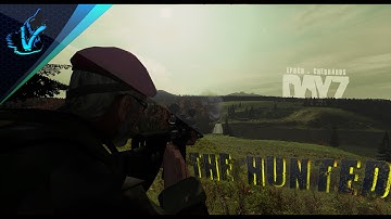 THE HUNTED - DayZ Epoch : Chernarus [MGT] [EPISODE 6]