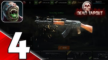 Dead Target: Zombie Games 3D Gameplay Walkthrough No Commentary Part 4