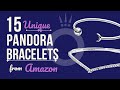 15 Pandora Bracelets 2021 that Don't Need Charms from Amazon