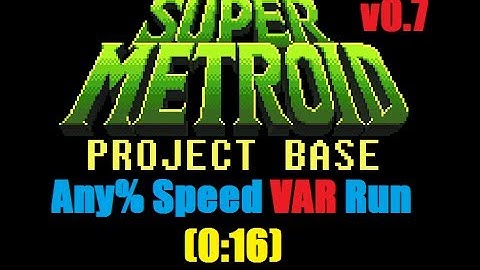 Super Metroid Project Base v0.7 Speed (VAR) Run (0:16)