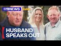 Missing Ballarat mother Samantha Murphy’s husband speaks on her disappearance | 9 News Australia