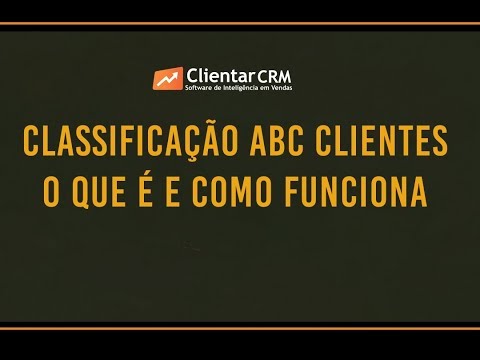 Dicas de Vendas - Clientar CRM - Classificação ABC de Clientes - Pareto