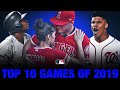 Top 10 Games of the 2019 MLB Season!