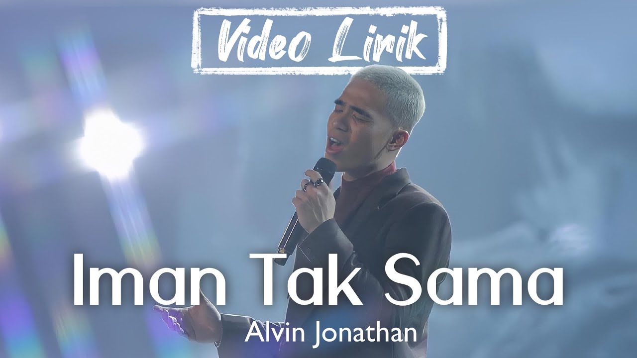 Lirik Single Galau Alvin Jo ‘Iman Tak Sama’