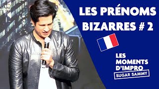 Prénoms bizarres #2 | Sugar Sammy | Moments d'impro