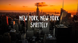 Spritely - New York, New York (Lyrics & Comments)