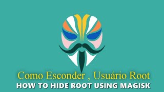 COMO OCULTAR ROOT DE APLICATIVOS