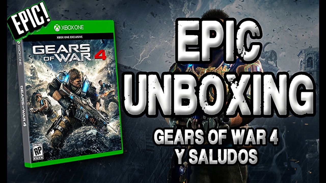 Unboxing Gow 4 y Saludos! Gears of War 4 YouTube