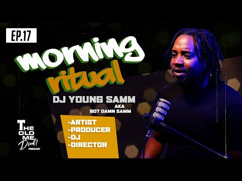 EP. 17 - Morning Ritual