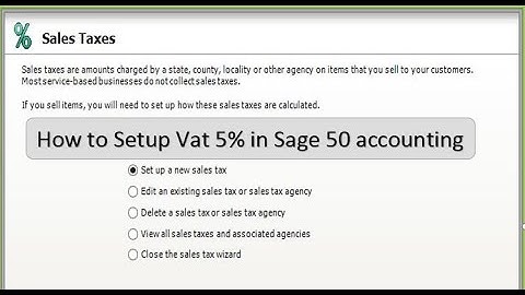 Setup VAT 5% in Sage 50 / How to Setup Value Added Tax in Sage 50 /  Setup Sales Tax in Sage 50