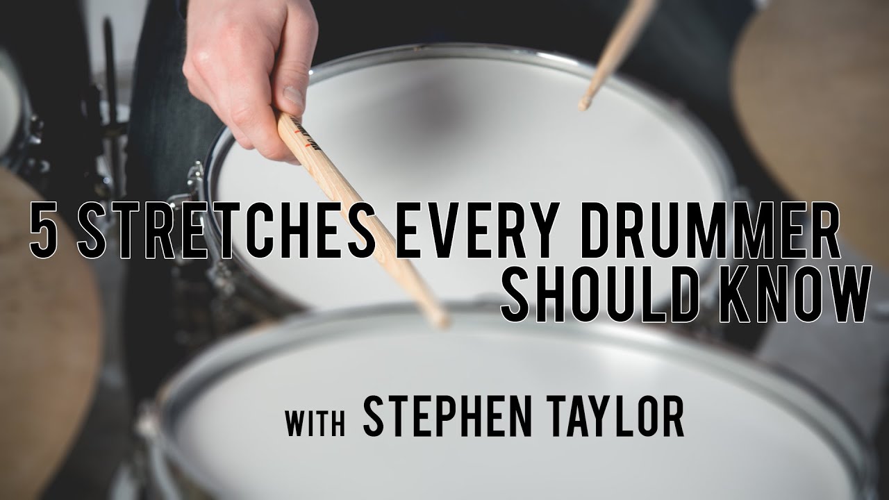 DRUM LESSONS 5 Stretches Every Drummer Should Know with Stephen Taylor YouTube