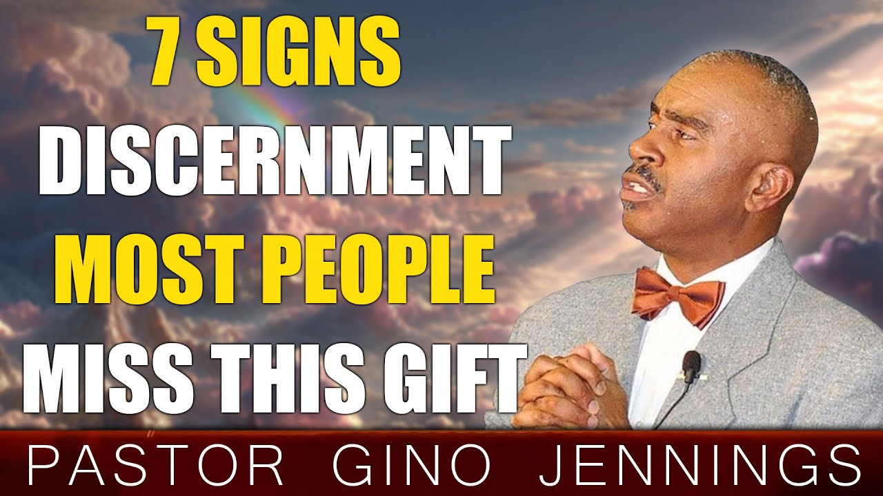 Pastor Gino Jennings | 7 Signs Of The Gift Of Discernment | Most People MISS This!