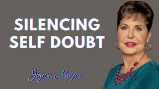 Joyce Meyer-Radio-2022 ✋ Silencing Self Doubt🎀#JoyceMeyer 🎀