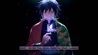 Justx - “Better Than Drugs” Freestyle (Prod. Cadence)