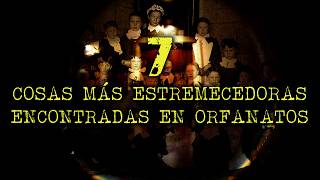 7 Most Terrifying Things Found in Orphanages