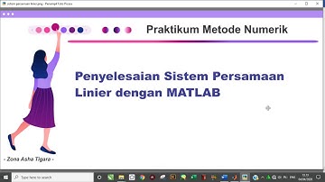 Kuliah Online: Penyelesaian Sistem Persamaan Linier dengan MATLAB