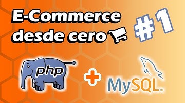 Tu primer web E-Commerce desde cero! PHP + MYSQL con XAMPP | Parte 1