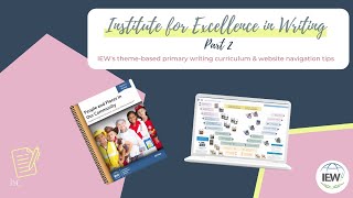 Institute for Excellence in Writing: Primary Years Part 2 | People & Places in Our Community