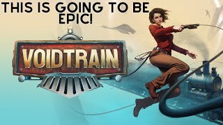 Lets Play - Voidtrain - This Early Access Game Looks Insane - First Impressions