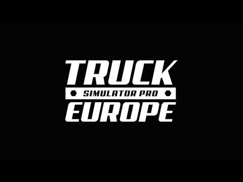 Truck Simulator PRO Europe - Become the king of European roads - iOS & Android trailer