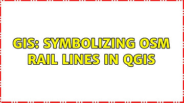 GIS: Symbolizing OSM rail lines in QGIS (2 Solutions!!)