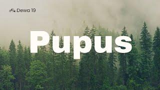 Download Lagu PUPUS - DEWA 19 (Lirik Lagu) MP3