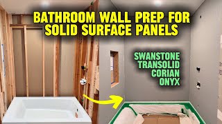 How to Prepare Bath/Shower Walls for Solid Surface Panels (Corian, Swanstone, Onyx, Transolid)