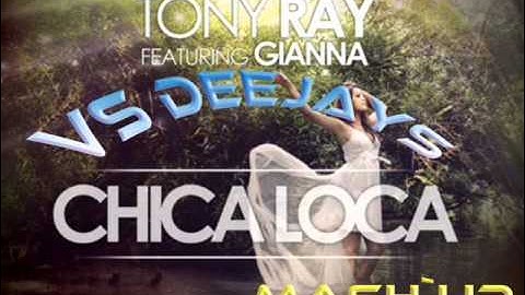 Tony Ray ft. Gianna - Chica Loca (VS Deejays Booty Mix 2k12).wmv