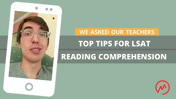 Top tips for LSAT reading comprehension | LSAT FAQ