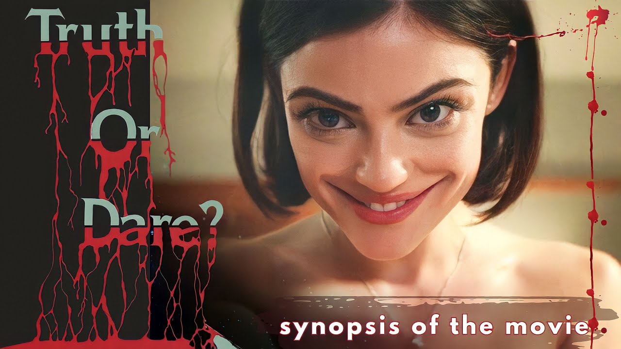 Truth or Dare Movie Synopsis The Ultimate Breakdown"?☠️🔥☠️ YouTube