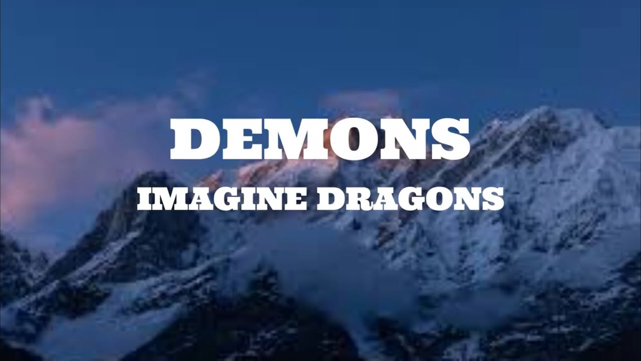 Imagine Dragons - Demons (Lyrics)
