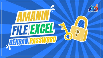Cara Mengamanakan File Excel Dengan Password