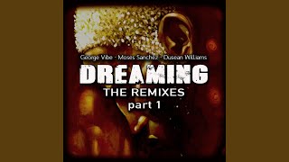 Dreaming (Ismael Fortes Remix)