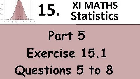 Kerala State 11th math - Chapter 15 - Statistics - Part 5 - Exercise 15.1 - Questions 5 to 8
