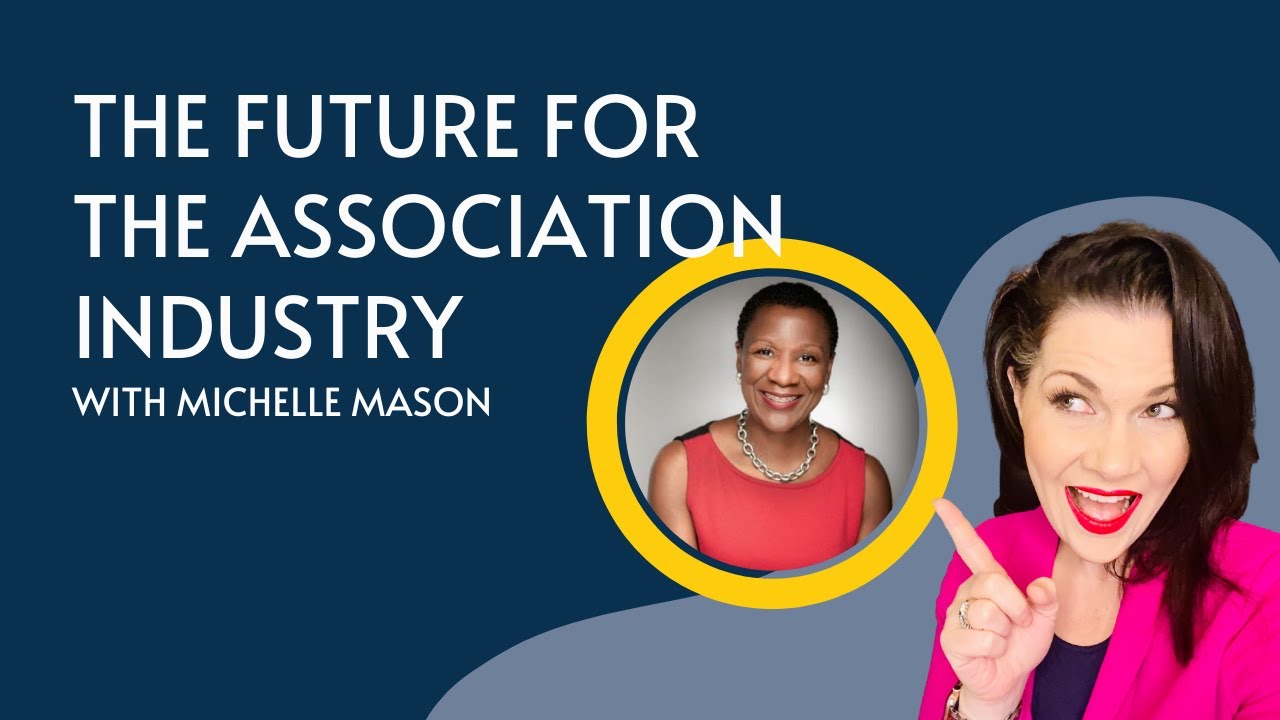 Michelle Mason on the Future for the Association Industry