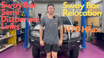 N70 Hilux Sway Bar Relocation and Semi Disconnect Links