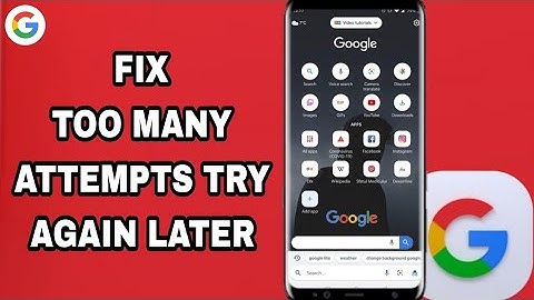 How To Fix And Solve Google Too Many Attempts Try Again Later | Final Solution
