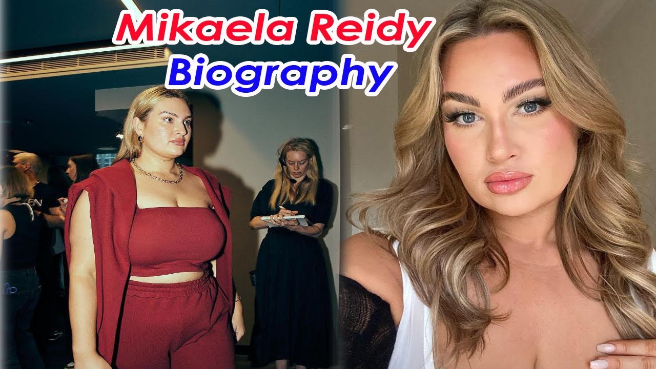 Mikaela Reidy Biography, Weight, Family, Lifestyle, Net Career ...