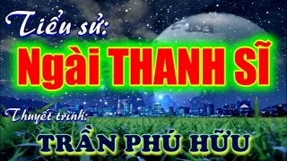 Tiểu Sử Ngài THANH SĨ - Đ.Đ Trần Phú Hữu