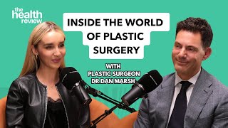 The TRUTH about Plastic Surgery with Dr. Dan Marsh