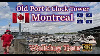 OLd Port & Clock Tower | Montreal | Walking Tour 4K | Quebec Canada