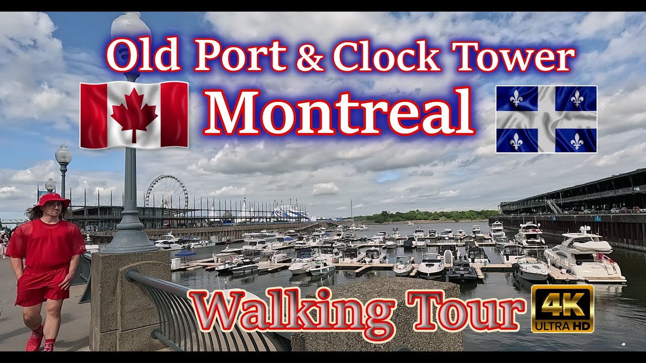 OLd Port & Clock Tower | Montreal | Walking Tour 4K | Quebec Canada