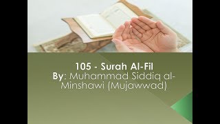 105 - Surah Al-Fil By: Muhammad Siddiq al- Minshawi English Translation (Sahih International)