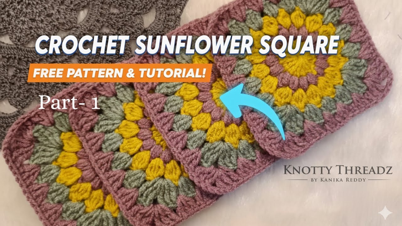 Простой мастер-класс по вязанию крючком квадрата «Подсолнух» для начинающих | Часть 1 - Мастер-кл...