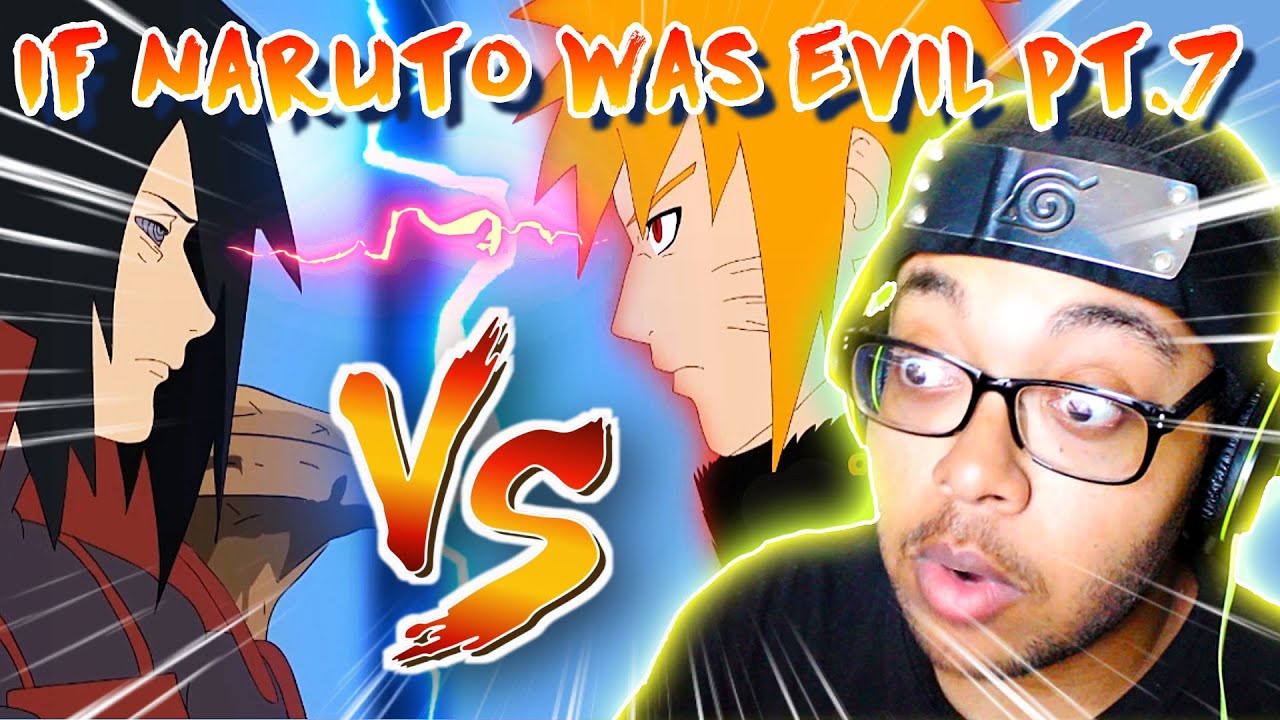 What if Naruto went evil Part 7 | REACTION