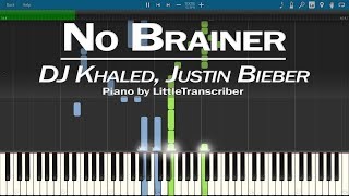 DJ Khaled - No Brainer (Piano Cover) ft Justin Bieber, Chance the Rapper, Quavo by LittleTranscriber chords