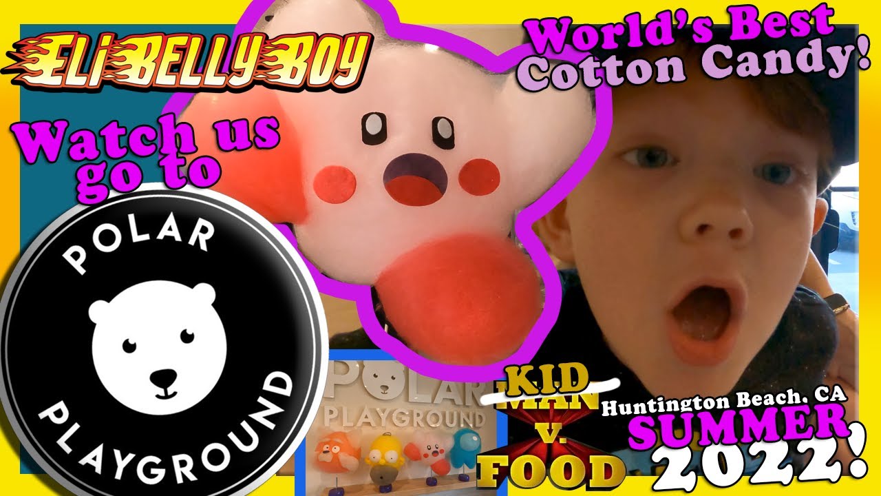 World's Coolest Cotton Candy!!! Polar Playground Huntington Beach, CA
