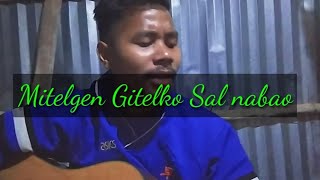 Mitelgen Gitelko Sal Nabao Garo Gospel Song.