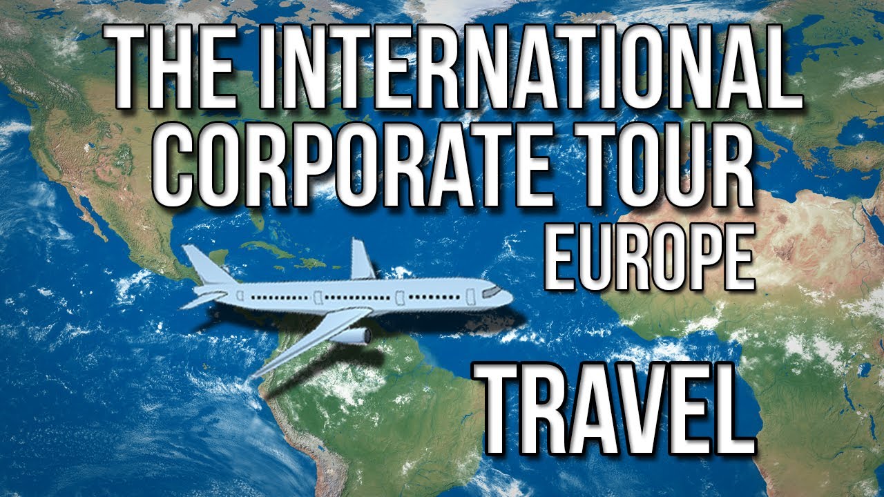 The International Corporate Tour: Travel Spotlight
